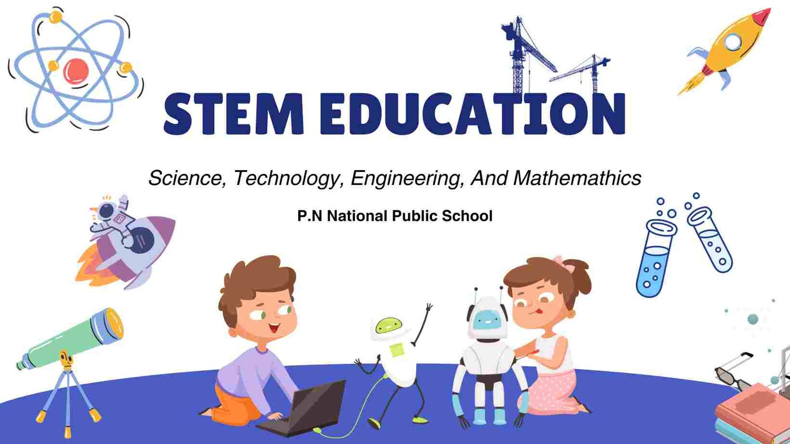 STEM Education at P.N National Public School Gorakhpur